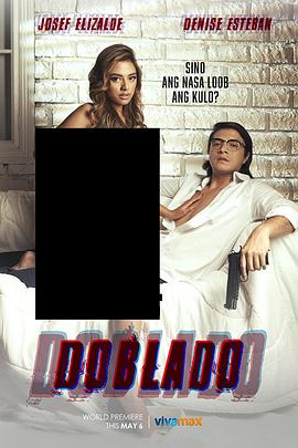 好色先生《多布拉多 Doblado》免费在线观看